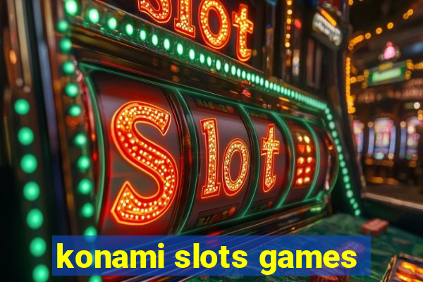 konami slots games