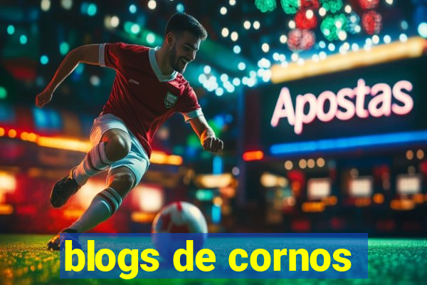 blogs de cornos