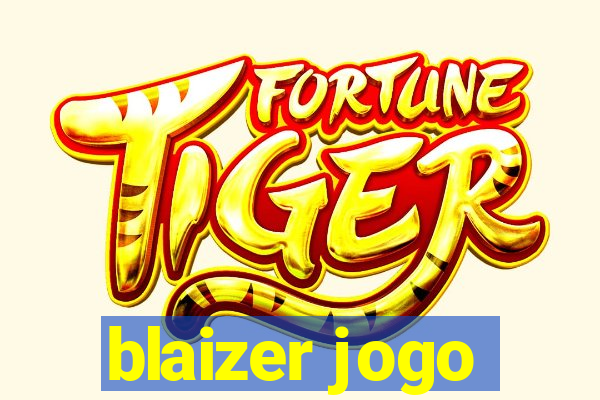 blaizer jogo