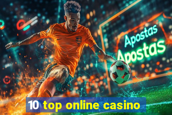 10 top online casino