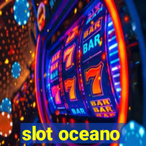 slot oceano