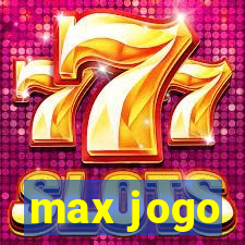 max jogo