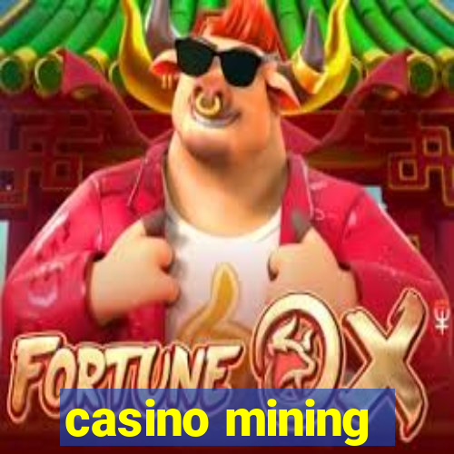 casino mining