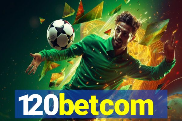 120betcom