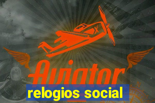 relogios social