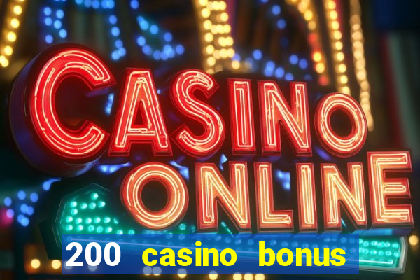 200 casino bonus mit 10 einzahlung