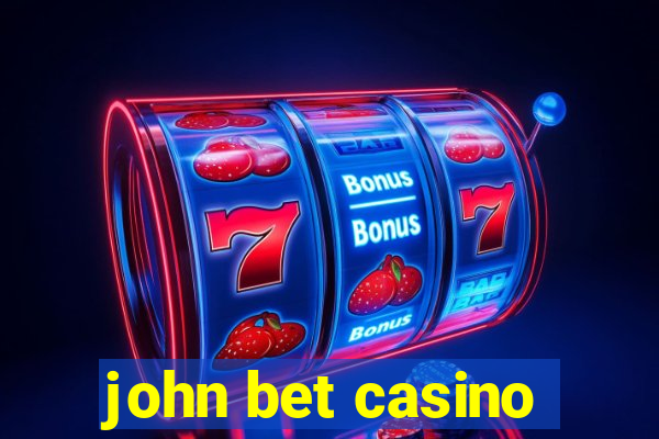 john bet casino