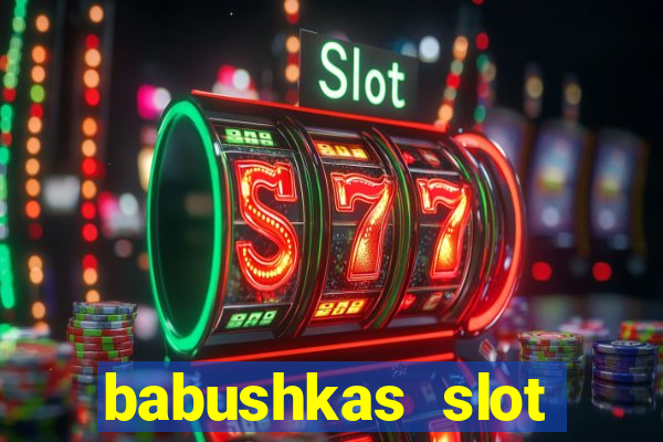 babushkas slot soldi veri