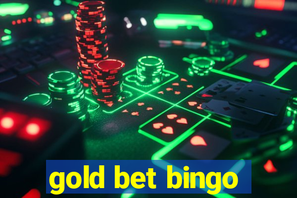 gold bet bingo