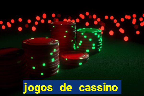 jogos de cassino online com bonus de cadastro