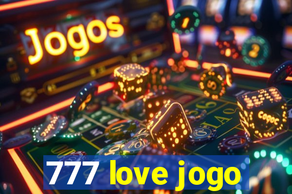 777 love jogo