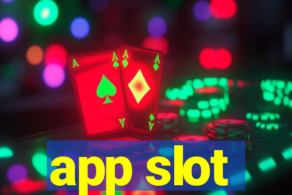 app slot