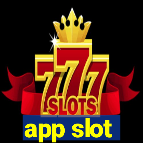 app slot