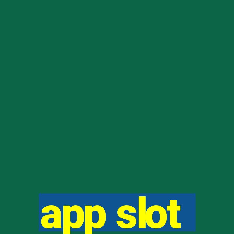 app slot