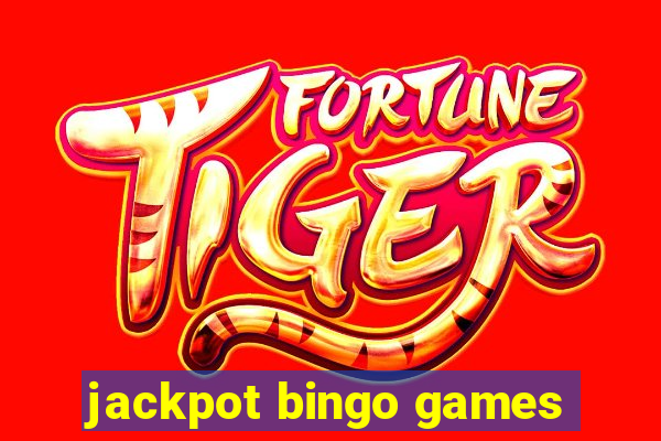 jackpot bingo games