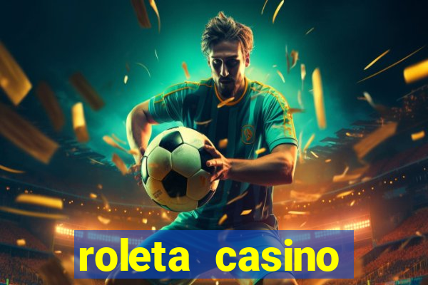 roleta casino online gratis