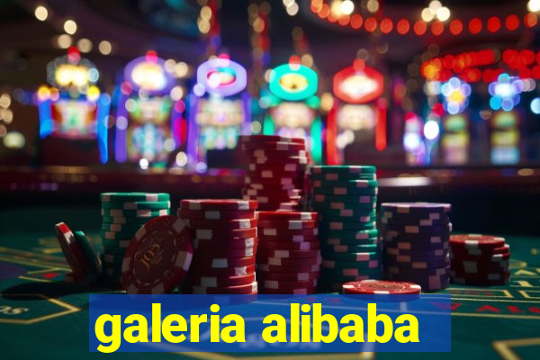 galeria alibaba