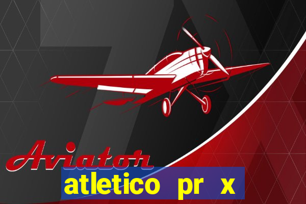 atletico pr x bahia ao vivo