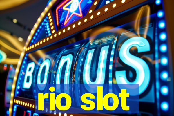 rio slot