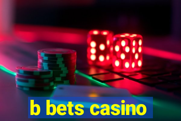 b bets casino