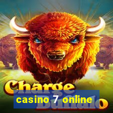 casino 7 online