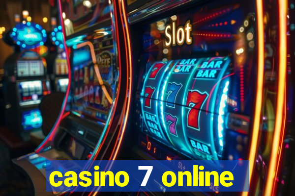 casino 7 online