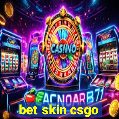 bet skin csgo