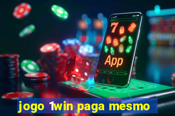 jogo 1win paga mesmo