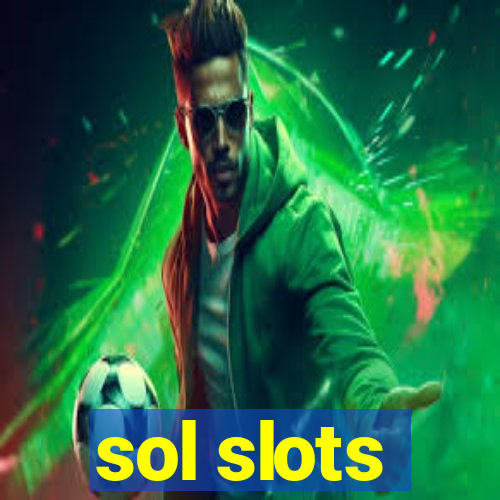 sol slots