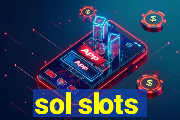 sol slots