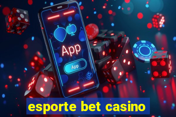 esporte bet casino