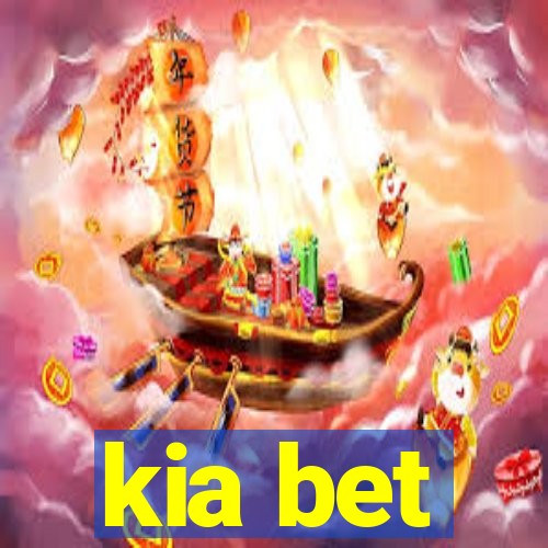 kia bet