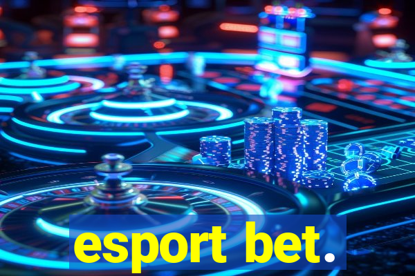 esport bet.