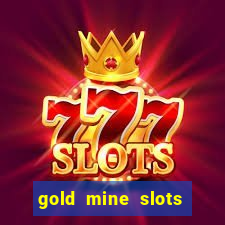 gold mine slots cash app