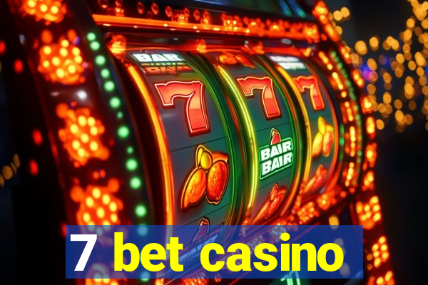 7 bet casino