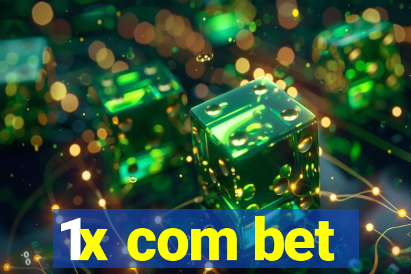 1x com bet