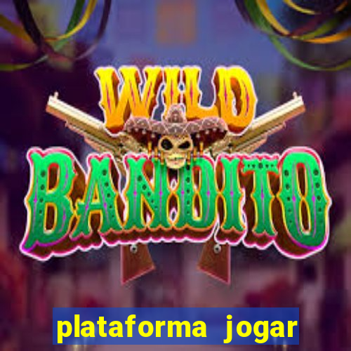 plataforma jogar com b?nus