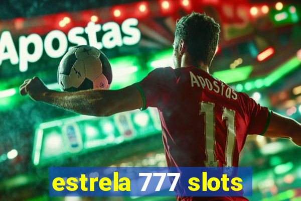 estrela 777 slots