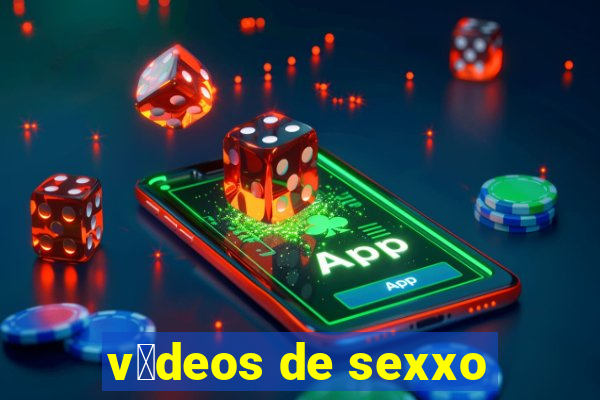 v铆deos de sexxo