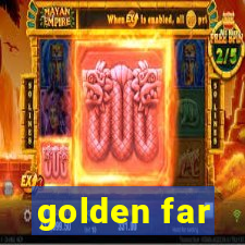 golden far