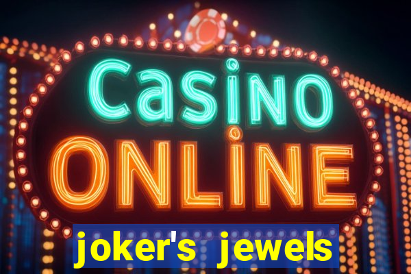 joker's jewels melhor horário para jogar