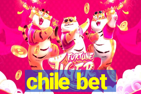 chile bet