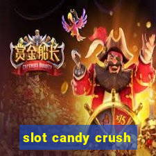 slot candy crush