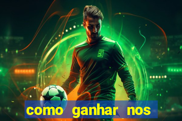 como ganhar nos jogos de slots