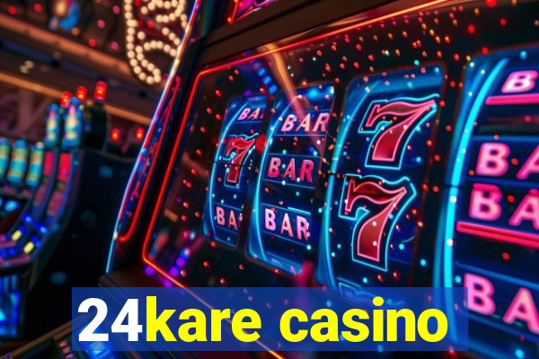 24kare casino