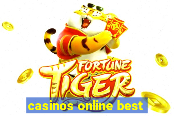 casinos online best