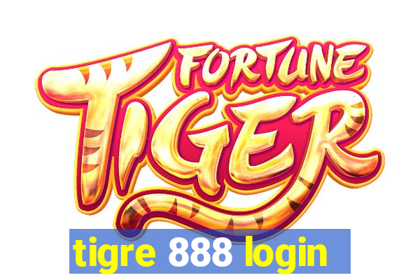 tigre 888 login