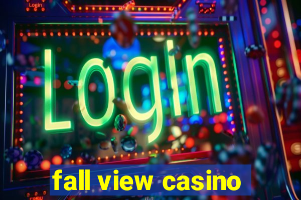 fall view casino