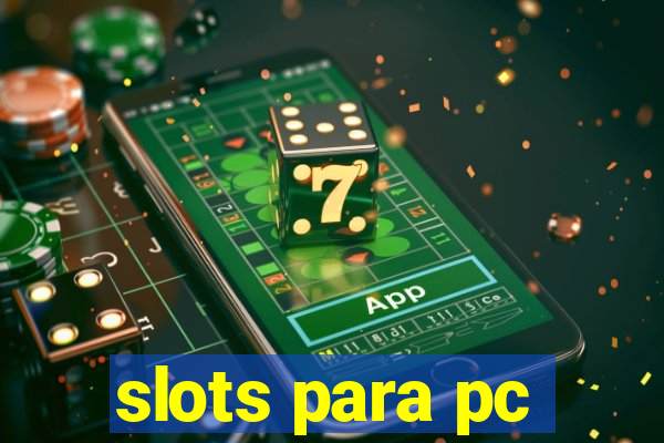 slots para pc