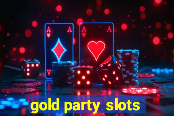 gold party slots